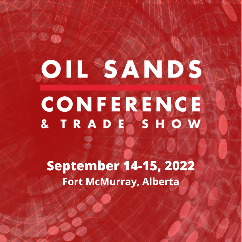 Join Us at the Oil Sands Conference & Trade Show